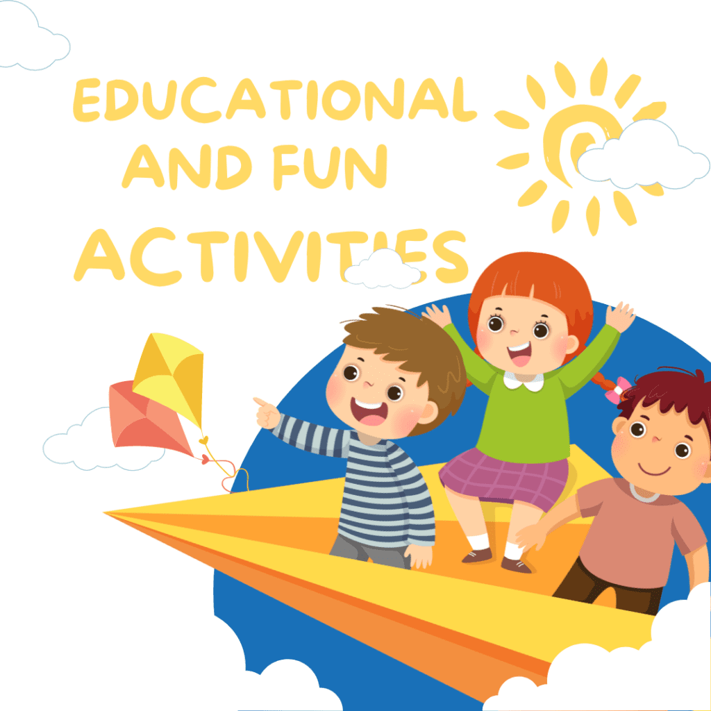 Educational and Fun Activities